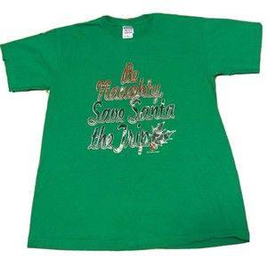Christmas Be Naughty Graphic T-Shirt Tee Green Size Medium M Short Sleeve